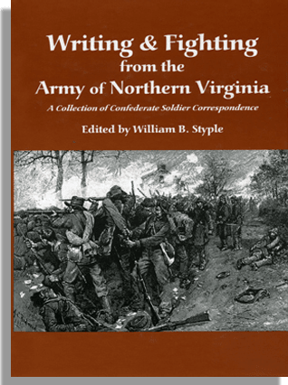 Writing and Fighting from the Army of Northern Virginia